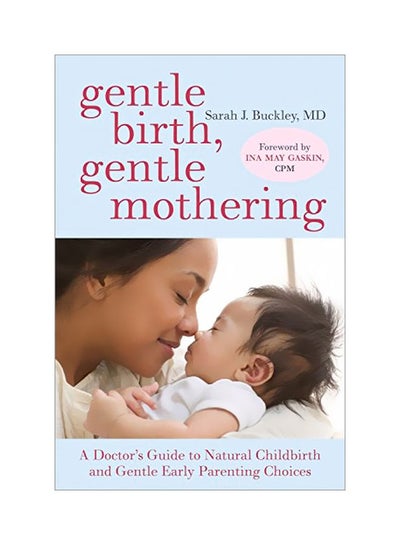 اشتري Gentle Birth Gentle Mothering Paperback في الامارات