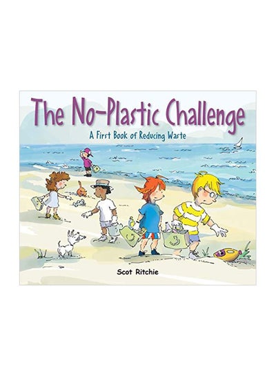 Buy Join The No-plastic Challenge!: A First Book Of Reducing Waste hardcover english - 5 September 2019 in UAE