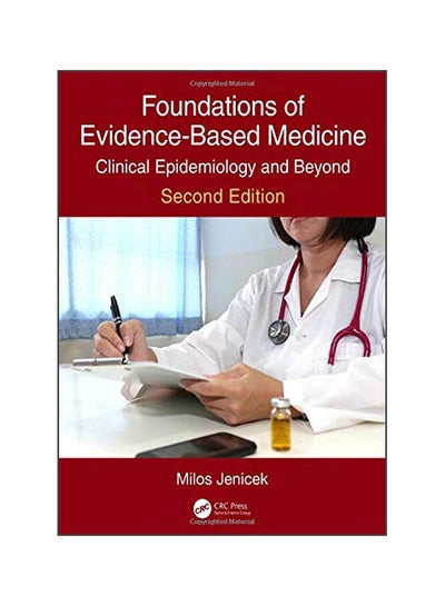 اشتري Foundations Of Evidence-Based Medicine: Clinical Epidemiology And Beyond Hardcover Clinical Epidemiology And Beyond في مصر