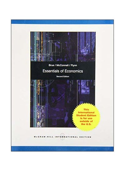 Buy Essentials Of Economics Paperback English by Stanley L. Brue - 01 Feb 2009 in Egypt