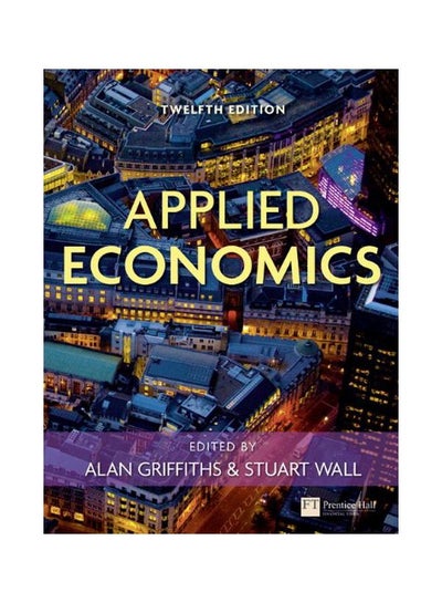 Buy Applied Economics Paperback English by Alan Griffiths - 40917 in Egypt