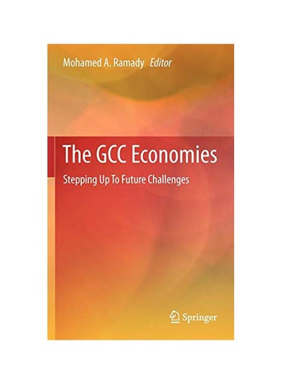 Buy The Gcc Economies: Stepping Up To Future Challenges Hardcover English - 25-Apr-12 in Egypt