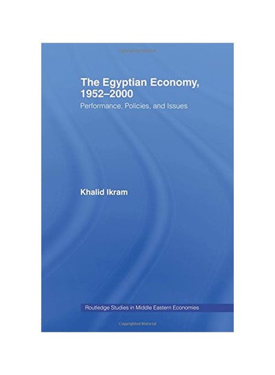 Buy The Egyptian Economy 1952-2000 : Performance Policies And Issues paperback english - 23 Nov 2005 in Egypt