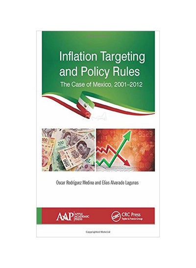 Buy Inflation Targeting And Policy Rules: The Case Of Mexico 2001-2012 hardcover english - 01 Apr 2016 in Egypt