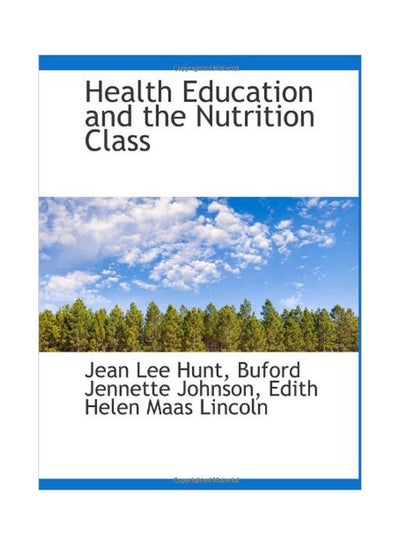 اشتري Health Education And The Nutrition Class Paperback في مصر