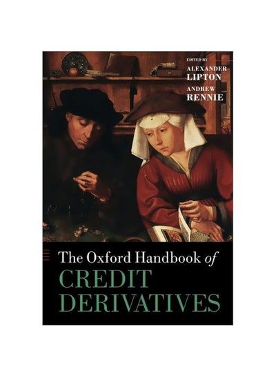 اشتري The Oxford Handbook Of Credit Derivatives paperback english - 01 Mar 2013 في مصر