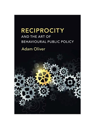 Buy Reciprocity And The Art Of Behavioural Public Policy paperback english in Egypt