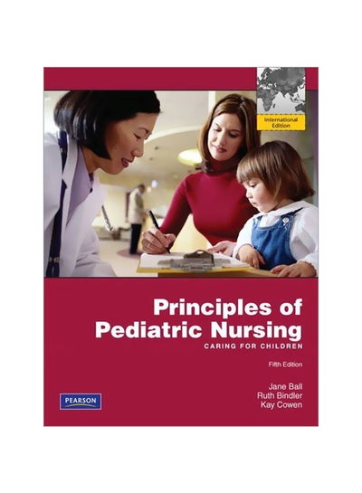 Buy Principles Of Pediatric Nursing: Caring For Children paperback english - 27 May 2011 in Egypt