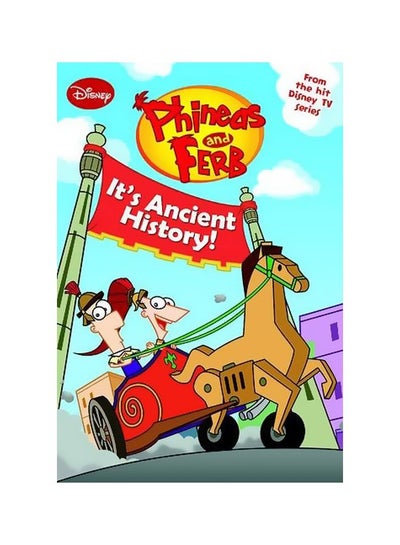 Buy Phineas And Ferb - It's Ancient History paperback english - 40931.0 in Egypt