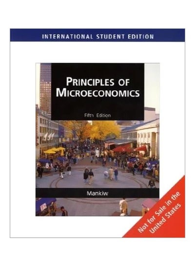 Buy Principles Of Microeconomics Paperback English by N. Gregory Mankiw - 16 Jan 2009 in Egypt