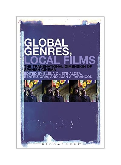 Buy Global Genres Local Films: The Transnational Dimension Of Spanish Cinema paperback english - 17 Dec 2015 in Egypt