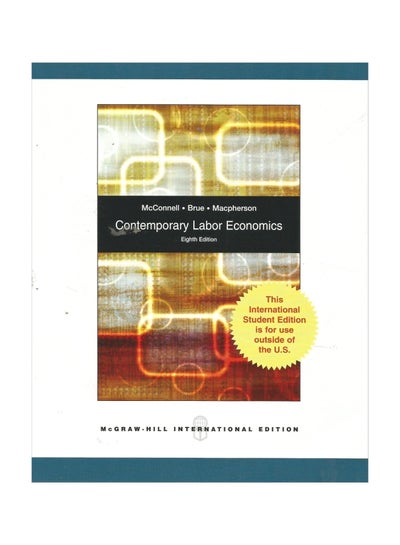 اشتري Contemporary Labor Economics Paperback English by Campbell R. McConnel في مصر