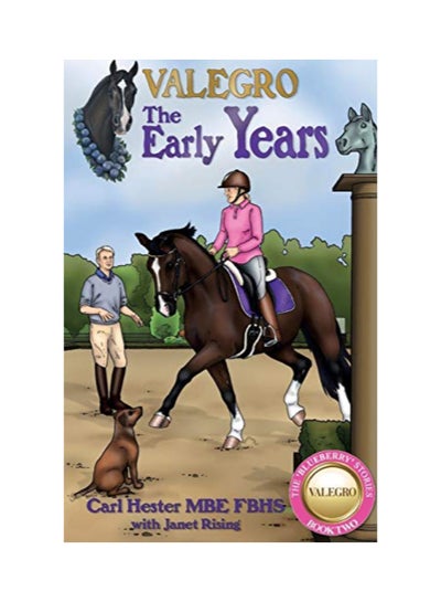 اشتري Valegro The Early Years Paperback الإنجليزية by Carl Hester - 42866 في الامارات