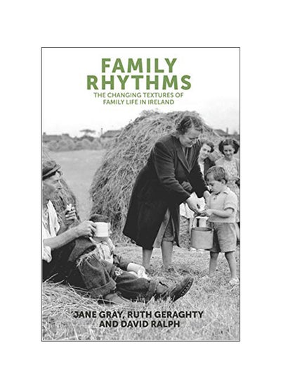 Buy Family Rhythms The Changing Textures Of Family Life In Ireland paperback english in UAE