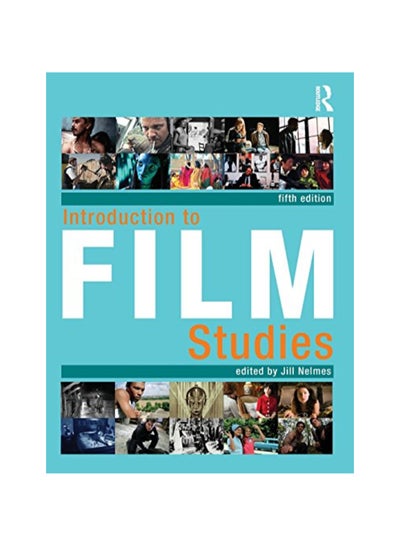 Buy Introduction To Film Studies Paperback English by Jill Nelmes - 40956 in UAE