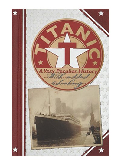 Titanic A Very Peculiar History Hardcover English by Pipe, Jim - 1-Apr ...