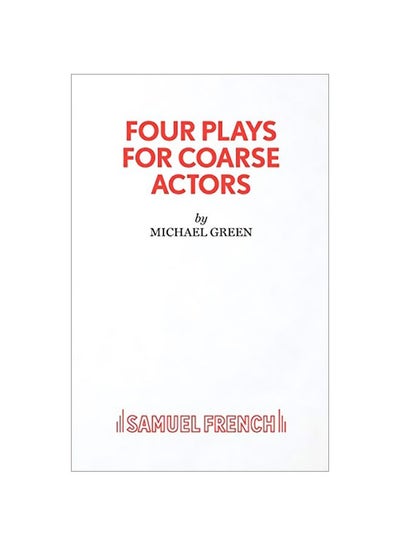 Buy Four Plays For Coarse Actors paperback english - 22 May 2017 in UAE