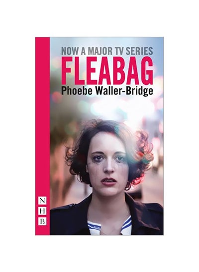 Buy Fleabag Paperback English by Phoebe Waller-Bridge - 06 Dec 2016 in UAE