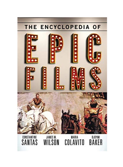 Buy The Encyclopedia Of Epic Films hardcover english in UAE