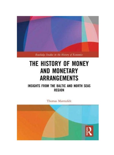 اشتري The History Of Money And Monetary Arrangements Hardcover 1 في الامارات