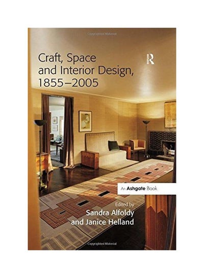 اشتري Craft Space And Interior Design 1855 2005 hardcover english - 26-Mar-08 في الامارات