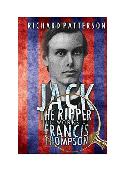 Buy Jack The Ripper, The Works Of Francis Thompson paperback english - 28-Feb-17 in UAE