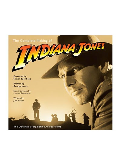 اشتري The Complete Making of Indiana Jones: The Definitive Story Behind All Four Films Paperback في الامارات