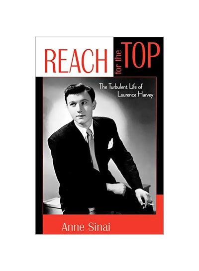 اشتري Reach For The Top: The Turbulent Life Of Laurence Harvey Paperback في الامارات