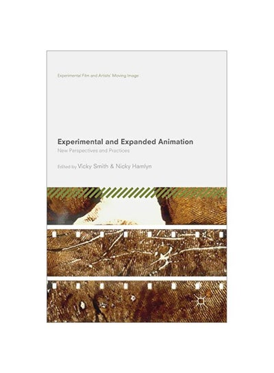 اشتري Experimental And Expanded Animation: New Perspectives And Practices Hardcover في الامارات