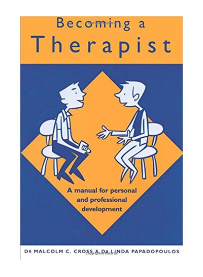 اشتري Becoming A Therapist: A Manual For Personal And Professional Development Paperback في الامارات