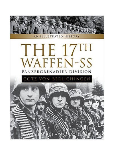 The 17th Waffen-ss Panzergrenadier Division Götz Von Berlichingen ...