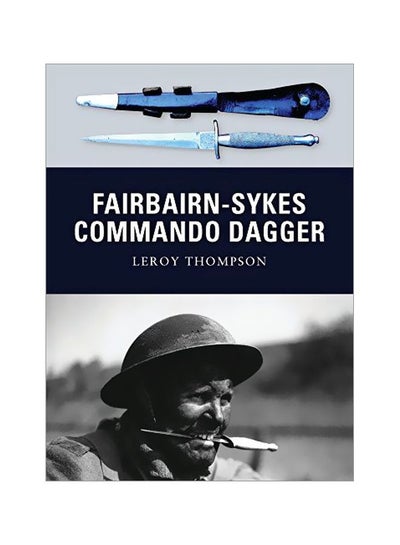 Buy Fairbairn-Sykes Commando Dagger paperback english - 22-Mar-11 in UAE