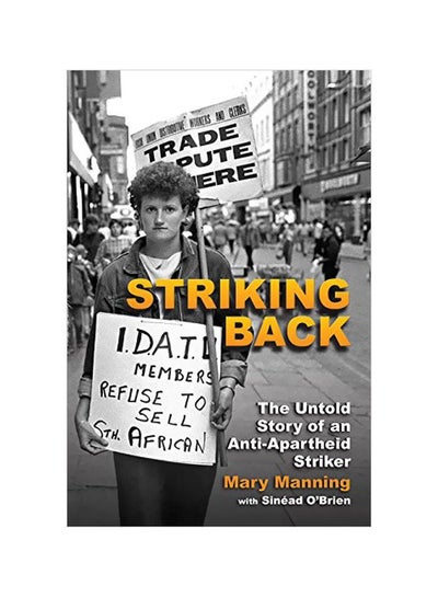 Buy Striking Back: The Untold Story Of An Anti-Apartheid Striker paperback english - 10 Feb 2018 in UAE