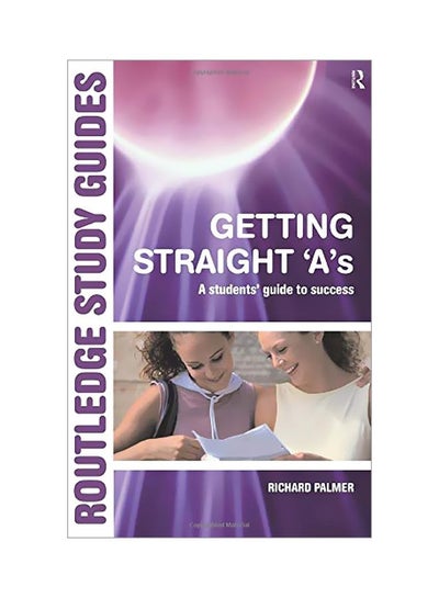 Buy Getting Straight 'a's: A Student's Guide To Success Paperback English by Richard Palmer - 30 Nov 2005 in Egypt