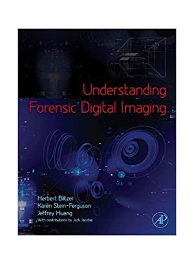 Buy Understanding Forensic Digital Imaging paperback english - 39678 in Egypt