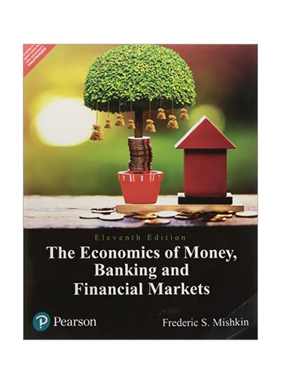 اشتري The Economics Of Money, Banking And Financial Markets paperback english - Wednesday, 2 January, 2019 في مصر