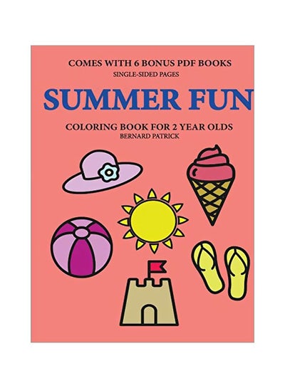 Buy Summer Fun: Coloring Books For 2 Year Olds paperback english - 11-Feb-20 in UAE