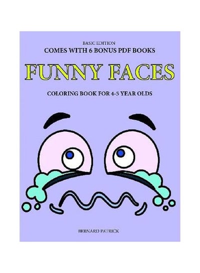 Buy Funny Faces: Coloring Books For 4-5 Year Olds paperback english - 13-Feb-20 in UAE