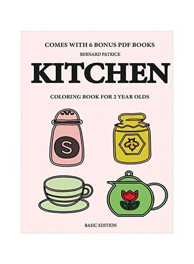 Buy Kitchen: Colouring Book For 2 Years Olds paperback english - 09-Feb-20 in UAE