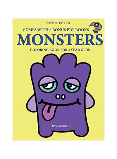 Buy Monsters: Colouring Book For 2 Years Olds Paperback English by Bernard Patrick - 09-Feb-20 in UAE