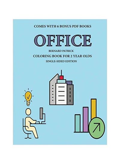 اشتري Office: Colouring Book For 2 Years Olds Paperback الإنجليزية by Bernard Patrick - 09-Feb-20 في الامارات