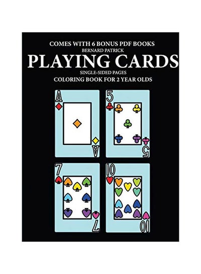 Buy Playing Cards: Colouring Book For 2 Years Olds paperback english - 09-Feb-20 in UAE