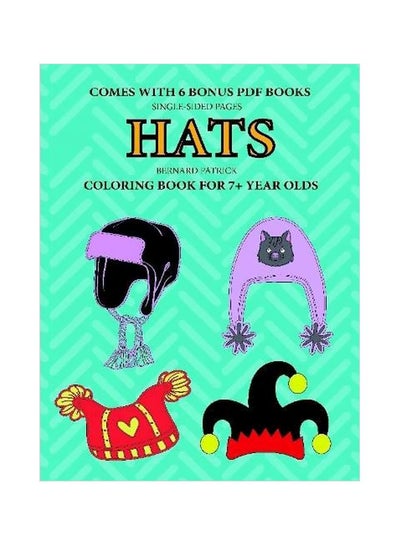 Buy Hats:Coloring Books For 7+ Year Olds paperback english - 18-Feb-20 in UAE