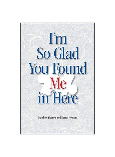 اشتري I'm So Glad You Found Me In Here Paperback في الامارات