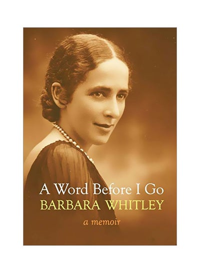 Buy A Word Before I Go : A Memoir paperback english - 13 March 2020 in UAE