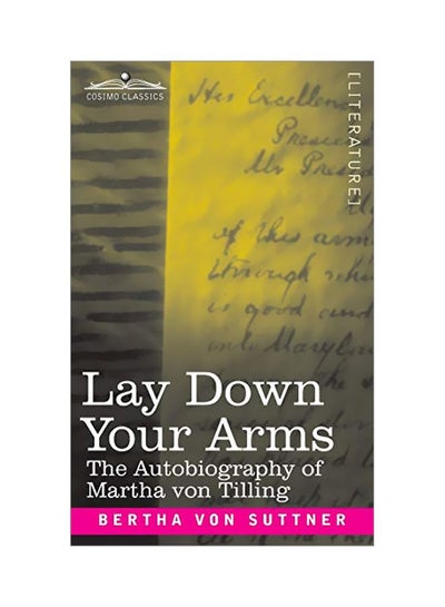 Buy Lay Down Your Arms: The Autobiography Of Martha Von Tilling paperback english - 17 February 2020 in UAE