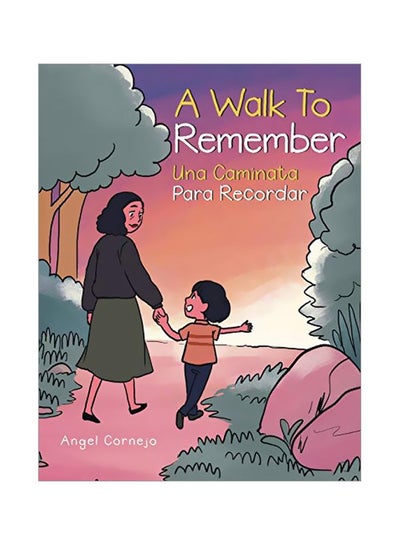 Buy A Walk To Remember: Una Caminata Para Recordar paperback english - 13 January 2020 in UAE