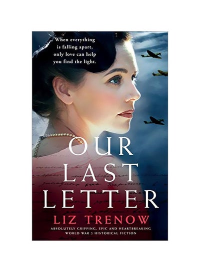 Buy Our Last Letter Paperback English by Liz Trenow - 21 February 2020 in UAE