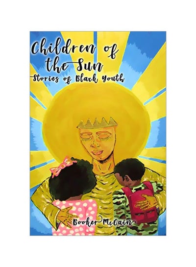 Buy Children Of The Sun: Stories Of Black Youth paperback english - 1 February 2020 in UAE