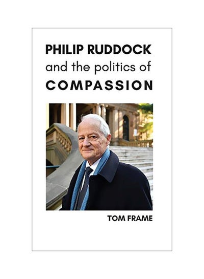 اشتري Philip Ruddock And The Politics Of Compassion Hardcover في الامارات